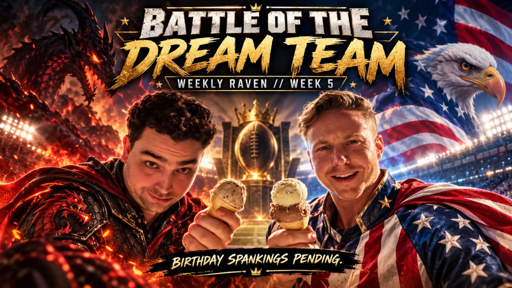 Weekly Raven // Week 5: Battle of the Dream&nbsp;Team